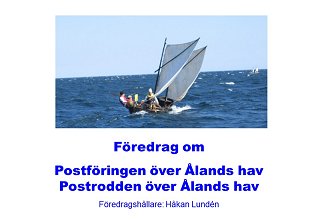 Föredrag om Postrodden av Håkan Lundén.